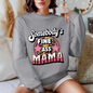 Somebody’s Fine Ass Mama Sweater
