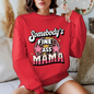 Somebody’s Fine Ass Mama Sweater