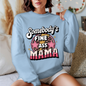 Somebody’s Fine Ass Mama Sweater