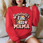 Somebody’s Fine Ass Mama Sweater