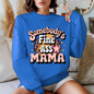 Somebody’s Fine Ass Mama Sweater
