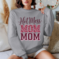 Hot Mess Mom Sweater