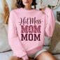 Hot Mess Mom Sweater