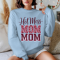 Hot Mess Mom Sweater