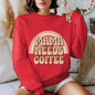 Mama Needs Coffee Sweater