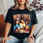Mom Vibes T-Shirt