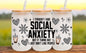Social Anxiety Glass Cup