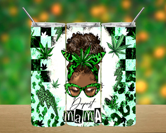 Dopest Mama Tumbler