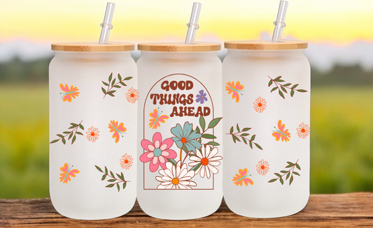 Good Things Ahead Glass Cup