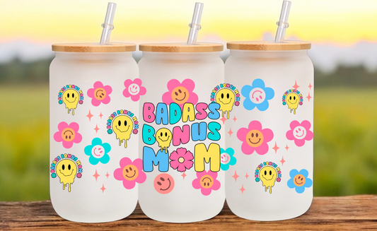 Badass Bonus Mom Glass Cup