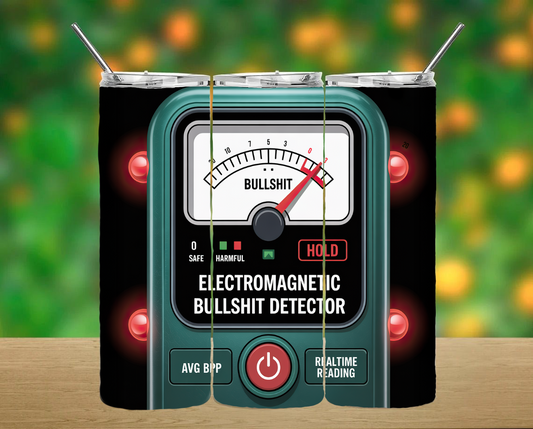 Bullshit Detector Tumbler