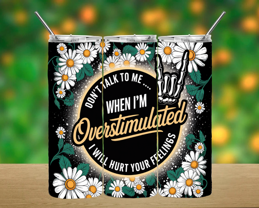 Overstimulated Tumbler