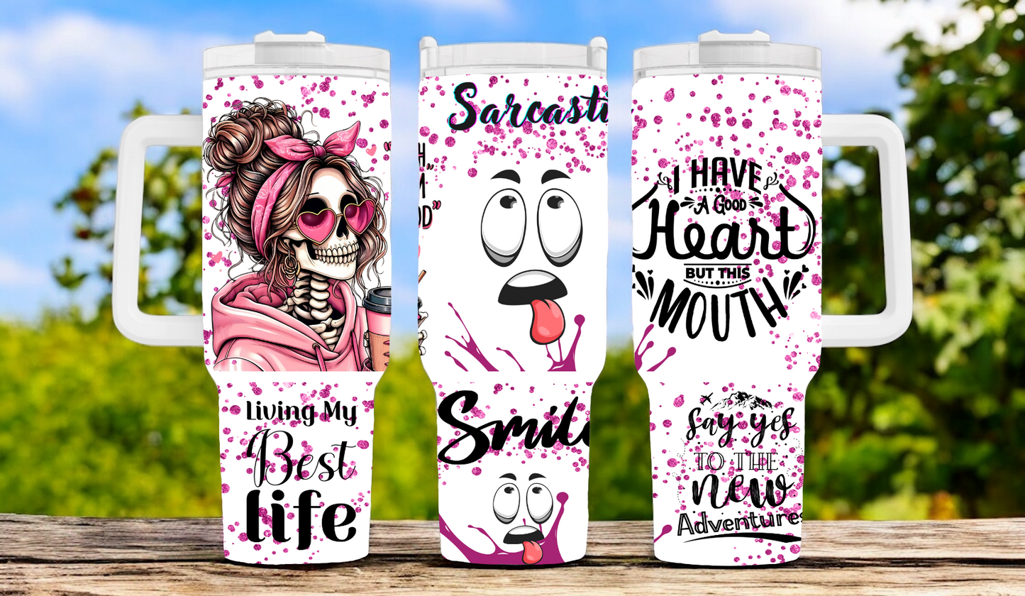 Sarcastic 40oz Tumbler