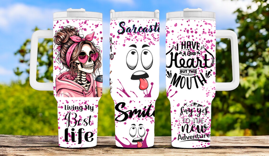 Sarcastic 40oz Tumbler